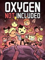 【缺氧（Oxygen Not Included）v358820五项修改】缺氧（Oxygen Not Included）v358820五项修改 官方免费下载_正式版下载-在线下载网